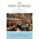 The Spirit of Praise: Music and Worship in Global Pentecostal-Charismatic Christianity