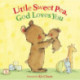 Little Sweet Pea, God Loves You