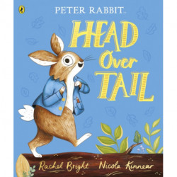 Peter Rabbit: Head Over Tail: inspired by Beatrix Potter's iconic character