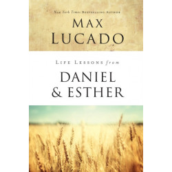 Life Lessons from Daniel and Esther: Faith Under Pressure