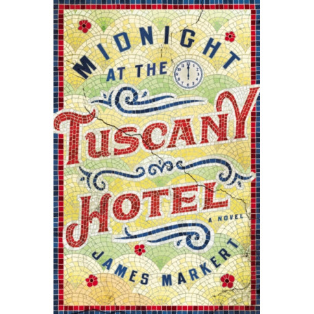 Midnight at the Tuscany Hotel