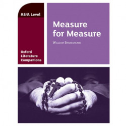 Oxford Literature Companions: Measure for Measure: With all you need to know for your 2022 assessments