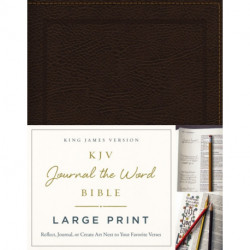 KJV Large Print Bible, Journal the Word, Reflect, Journal or Create Art Next to Your Favorite Verses (Brown Bonded Leather, Red Letter, Comfort Print: King James Version): Reflect, Journal, or Create Art Next to Your Favorite Verses