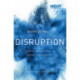Disruption: Repurposing the Church to Redeem the Community