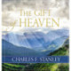 The Gift of Heaven: Exploring Hope in the Life Beyond