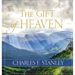 The Gift of Heaven: Exploring Hope in the Life Beyond