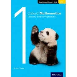 Oxford Mathematics Primary Years Programme Practice and Mastery Book 1