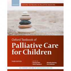 Oxford Textbook of Palliative Care for Children