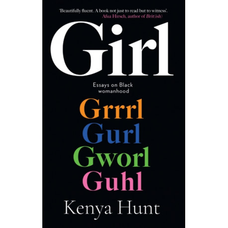 GIRL: On Black Womanhood and Belonging