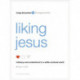 Liking Jesus: Intimacy and Contentment in a Selfie-Centered World