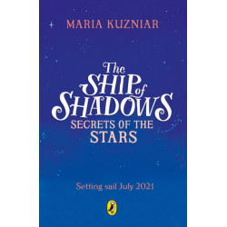 The Ship of Shadows: Secrets of the Stars