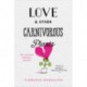 Love & Other Carnivorous Plants