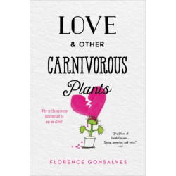 Love & Other Carnivorous Plants