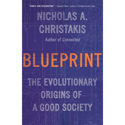 Blueprint: The Evolutionary Origins of a Good Society