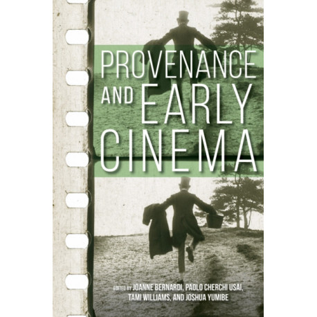 Provenance and Early Cinema