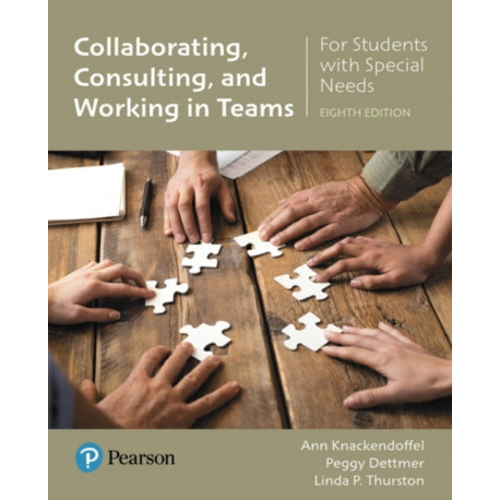 Collaborating, Consulting, and Working in Teams for Students with Special Needs