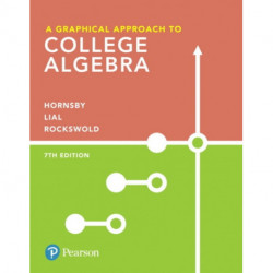 A Graphical Approach to College Algebra, A