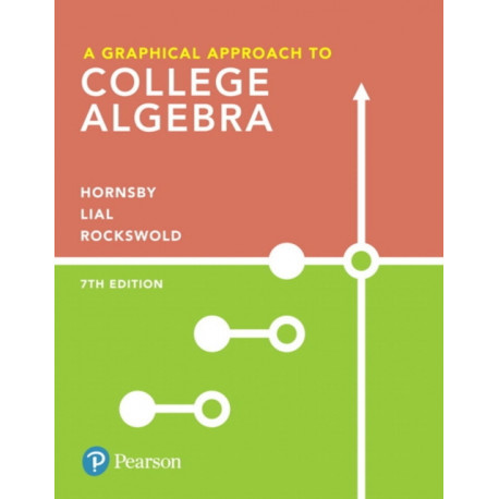 A Graphical Approach to College Algebra, A