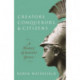 Creators, Conquerors, and Citizens: A History of Ancient Greece