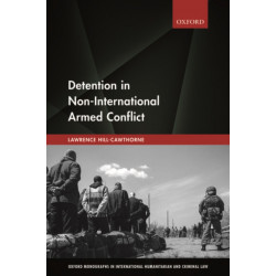 Detention in Non-International Armed Conflict