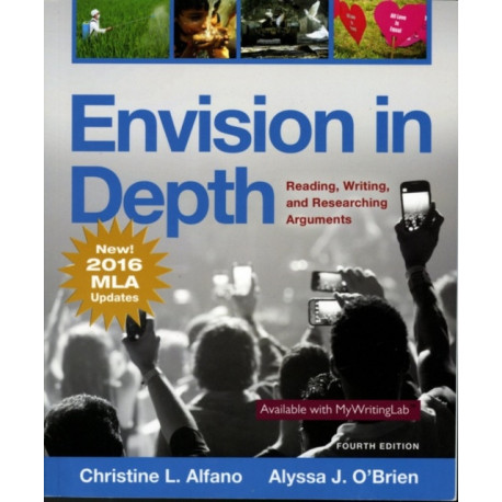 Envision in Depth Reading, Writing, and Researching Arguments, MLA Update