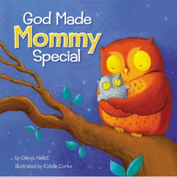 God Made Mommy Special