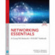 Networking Essentials: A CompTIA Network+ N10-007 Textbook