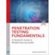 Penetration Testing Fundamentals: A Hands-On Guide to Reliable Security Audits