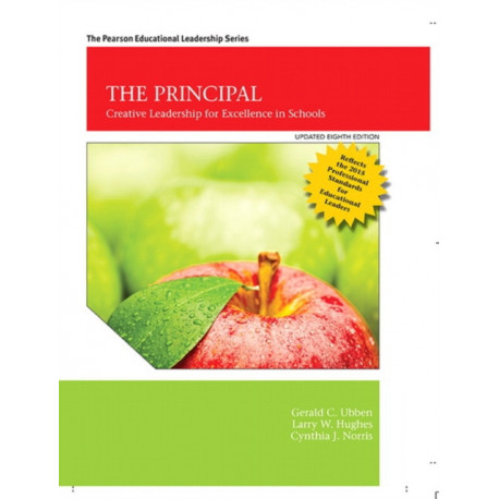 The Principal, The: Creative Leadership for Excellence in Schools, Updated Edition