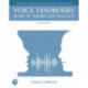 Voice Disorders: Scope of Theory and Practice