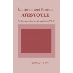 Substance and Essence in Aristotle: An Interpretation of "Metaphysics" VII-IX