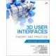 3D User Interfaces: Theory and Practice