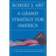 A Grand Strategy for America