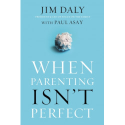 When Parenting Isn't Perfect: Leaving Room for Grace in a Culture of Impossible Standards