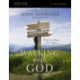 The Walking with God Study Guide Expanded Edition: How to Hear His Voice