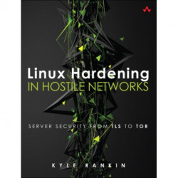 Linux Hardening in Hostile Networks: Server Security from TLS to Tor