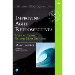 Improving Agile Retrospectives: Helping Teams Become More Efficient