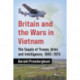 Britain and the Wars in Vietnam: The Supply of Troops, Arms and Intelligence, 1945-1975