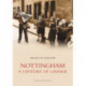 Nottingham: A Century of Change: Images of England