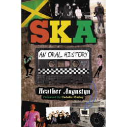 Ska: An Oral History