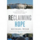 Reclaiming Hope: Lessons Learned in the Obama White House About the Future of Faith in America