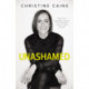Unashamed: Drop the Baggage, Pick up Your Freedom, Fulfill Your Destiny