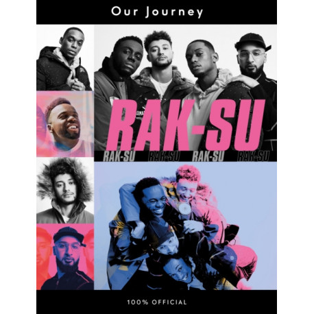 Our Journey: Rak Su’s Official Autobiography. The X Factor Winners
