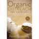 Organic Outreach for Churches: Infusing Evangelistic Passion in Your Local Congregation