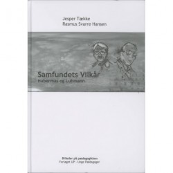 Samfundets vilkår: Habermas og Luhmann