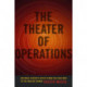 The Theater of Operations: National Security Affect from the Cold War to the War on Terror