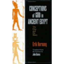 Conceptions of God in Ancient Egypt: The One and the Many