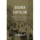 Brahmin Capitalism: Frontiers of Wealth and Populism in America’s First Gilded Age
