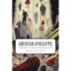 American Apocalypse: A History of Modern Evangelicalism