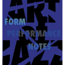 Art of Jazz: Form/Performance/Notes